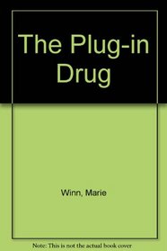 The Plug-In Drug