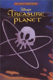 Treasure Planet Junior Novelization (Junior Novelization (Econo-Clad))