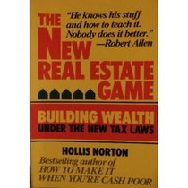 The New Real Estate Game: Building Wealth Under the New Tax Laws