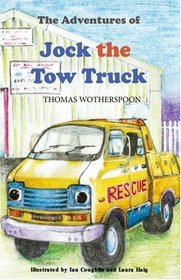 The Adventures of Jock the Tow Truck, To The Rescue