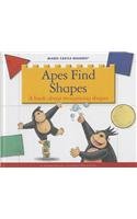 Apes Find Shapes: A Book About Recognizing Shapes (Magic Castle Readers: Math)