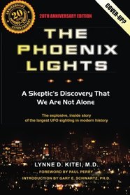 The Phoenix Lights: A Skeptics Discovery that We Are Not Alone