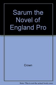 Sarum A Novel About England
