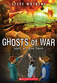 Lost at Khe Sanh (Ghosts of War, Bk 2)