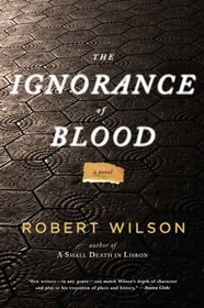 The Ignorance of Blood (Javier Falcon, Bk 4)