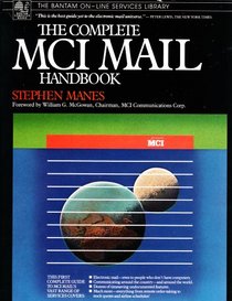 The Complete MCI Mail Handbook (The Bantam on-Line Services Library)
