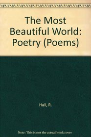 Most Beautiful World: Fictions and Sermons. (Poems)