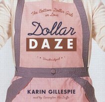 Dollar Daze: The Bottom Dollar Girls in Love (Bottom Dollar, Bk 3) (Audio CD) (Unabridged)