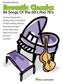 Acoustic Classics: 44 Songs of the '60s and '70s