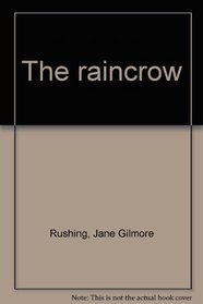 The raincrow