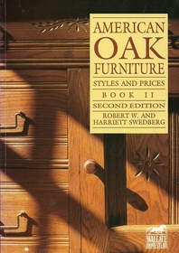 American Oak Furniture: Styles and Prices : Book II, Second Edition