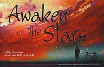 Awaken The Stars: Reflections on What We Really Teach