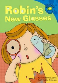 Robin's New Glasses (Read-It! Readers)