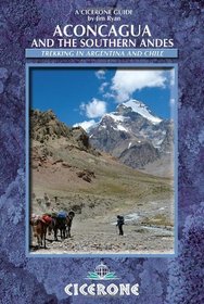 Aconcagua: Highest Trek in the World (Cicerone Guide)