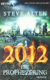 2012: Die Prophezeiung (Phobos) (Domain, Bk 3) (German Edition)