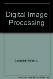 Digital Image Processing (Applied Mathematics and Computation; No. 13)