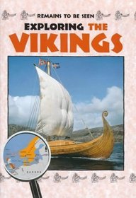 Exploring the Vikings (Remains to be Seen)