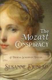 The Mozart Conspiracy (A Theresa Schurman Mystery)