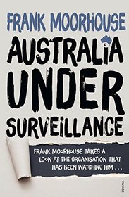 Australia Under Surveillance: How Should We Act?