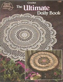 The Ultimate Doily Book - Crochet