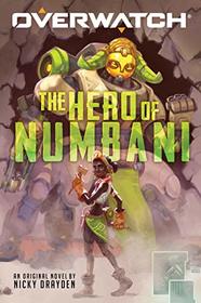 The Hero of Numbani (Overwatch #1) (1)