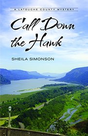 Call Down the Hawk (Latouche County, Bk 4)