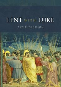 Lent with Luke
