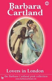Lovers in London (The Barbara Cartland Pink Collection)