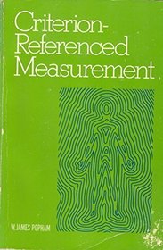 Criterion-Referenced Measurement