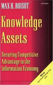 Knowledge Assets: Securing Competitive Advantage in the Information Economy