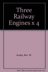 Three Railway Engines X 4