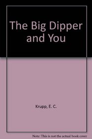The Big Dipper and You