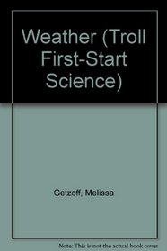 Weather (Troll First-Start Science)