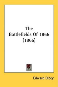 The Battlefields Of 1866 (1866)