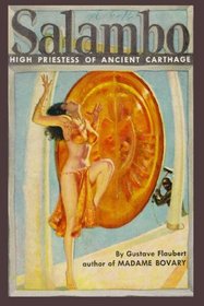Salambo: High Priestess of Ancient Carthage (Library Edition)