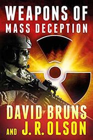 Weapons of Mass Deception (WMD Files, Bk 1)