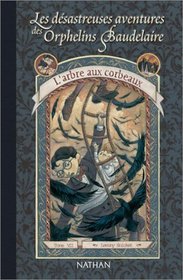 Les Desastreuses Aventures: Des Orphelins Baudelaire (Volume 7 or Volume VII)