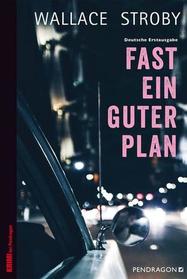 Fast ein guter Plan (Shoot the Woman First) (Crissa Stone, Bk 3) (German Edition)