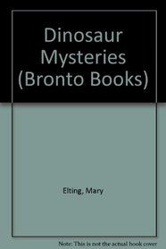 Dinosaur Mysteries (Bronto Books)