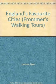 England's Favorite Cities (Frommer's Memorable Walks)