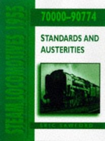 Steam Locomotives 1955, 70000 90774: Standards and Austerities