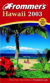 Frommer's(r) Hawaii 2003