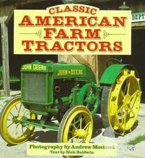 Classic American Farm Tractors (Osprey Colour Series)