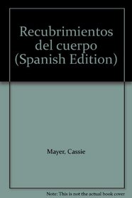 Recubrimientos del cuerpo (Spanish Edition)