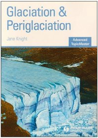 Glaciation & Periglaciation (Advanced Topic Masters)
