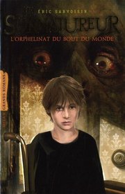Le Surnatureur, Tome 1 (French Edition)
