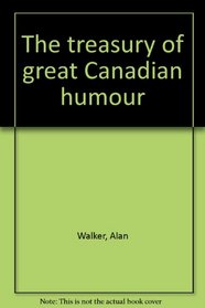 The treasury of great Canadian humour
