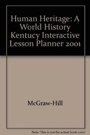 Human Heritage: A World History Kentucy Interactive Lesson Planner 2001