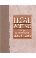 Legal Writing: Principles of Juriography