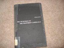Technique of the Television Cameraman (Library of Communication Techniques)